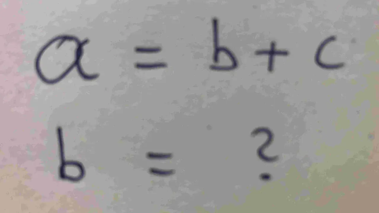 Die Gleichung a = b + c wird umgestellt, um b zu finden: b = a - c.