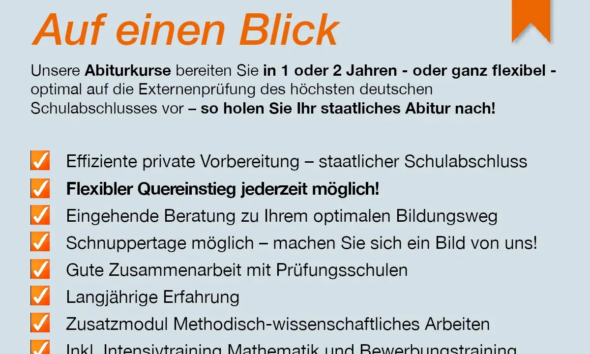 Abiturkurse für Ihren erfolgreichen Abschluss: flexibel, effizient, mit Beratung und Erfahrung. Holen Sie Ihr staatliches Abitur nach!