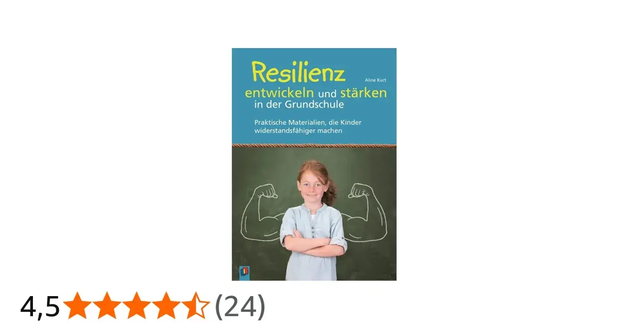 Ein Mädchen mit roten Haaren lächelt vor einer Tafel, auf der stilisierte Muskelarme gezeichnet sind. Das Buchcover "Resilienz entwickeln und stärken in der Grundschule" thematisiert den **growth mindset grundschule**.