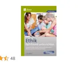 Praktische Materialien für Ethik fachfremd unterrichten leicht gemacht