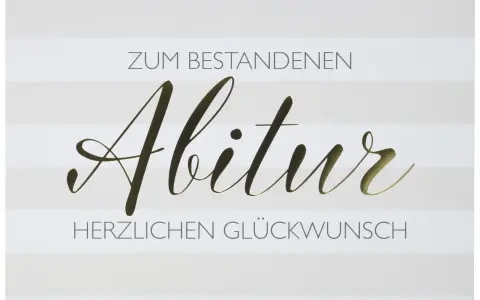 Glückwunschkarte zum bestandenen Abitur. Die Bedeutung des Abiturs als Meilenstein wird mit goldener Schrift hervorgehoben.