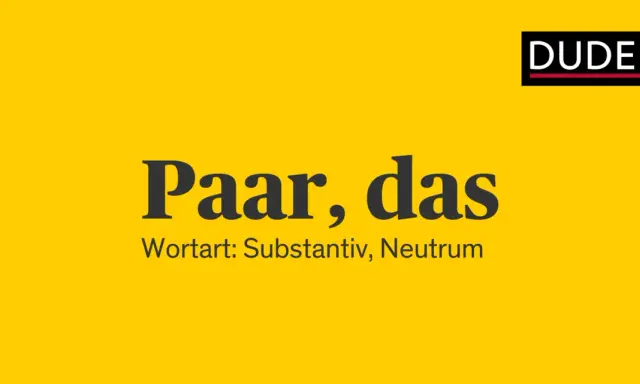 Duden-Logo und der Eintrag "Paar, das" mit der Wortart Substantiv, Neutrum. Die Mehrzahl von Paar ist Paare.