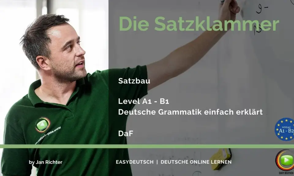 Jan Richter erklärt Satzbau und Satzklammer für DaF-Lernende (A1-B2). Deutsche Grammatik einfach erklärt.